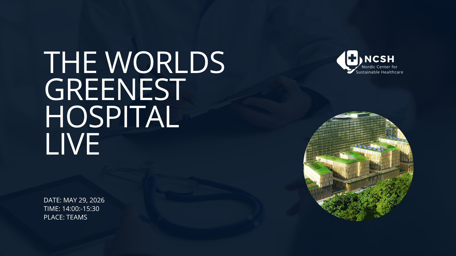 World’s Greenest Hospital LIVE - 29 May 2026