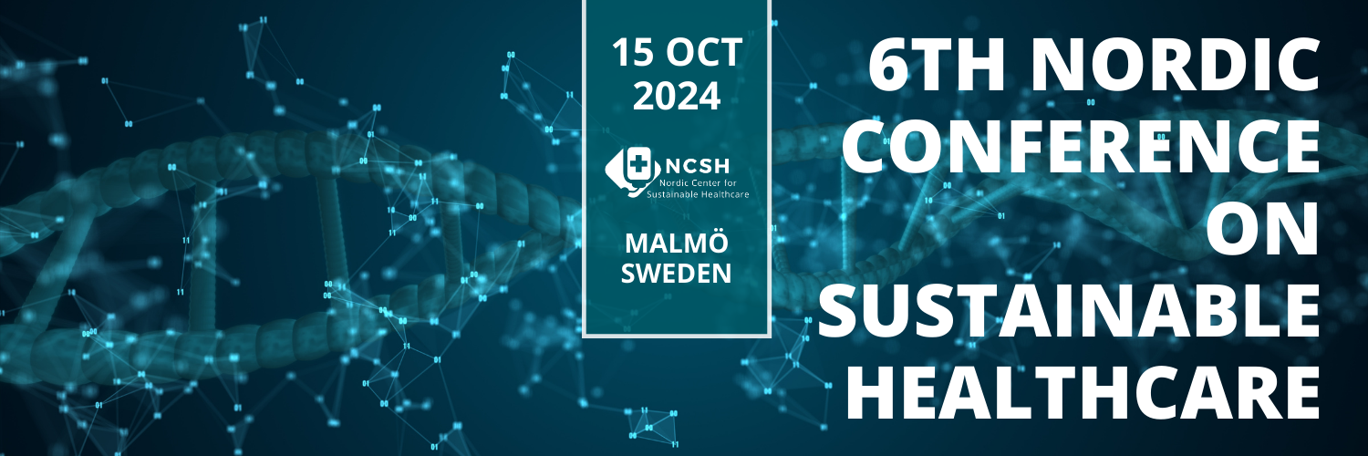 Main banner 6th Nordic Conference on Sustainable Healthcare NCSH 15 OCT 2024