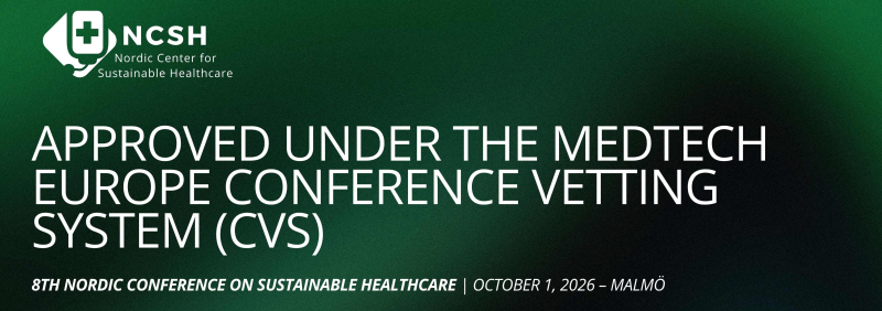 8th Nordic Conference on Sustainable Healthcare Approved by EthicalMedTech Conference Vetting System (CVS)